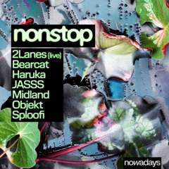 Sploofi @ Nowadays Nonstop 04.06.24