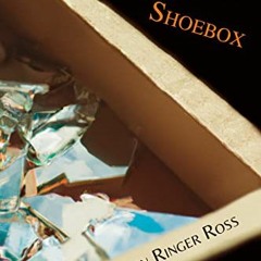 [Read] PDF 💗 Shards from the Shoebox by  Doreen Ross PDF EBOOK EPUB KINDLE