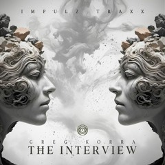 Greg Korra - The Interview [Original Mix]