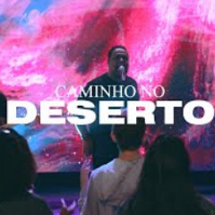 CAMINHO NO DESERTO - WAY MAKER  //  LIVE SESSION