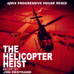 Jon Ekstrand - Helicopter Heist (djMIX Progressive House Remix)