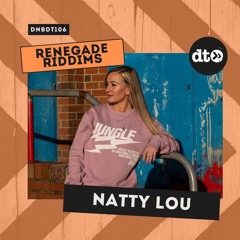 RENEGADE RIDDIMS: Natty Lou