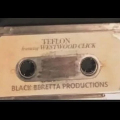 Teflon - Westwood Niggas (Prod. Black Beretta Productions)