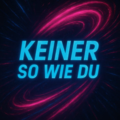 Keiner so wie du(Tekk)