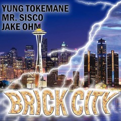 BRICK CITY - TOKEMANE X MR. SISCO X JAKE OHM