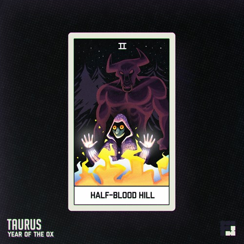 Taurus // Half-Blood Hill
