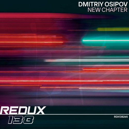 Stream Dmitriy Osipov - New Chapter (Extended Mix) by Redux Recordings |  Listen online for free on SoundCloud