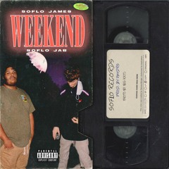 Weekend Ft. SoFlo Jab (Prod. By PANDRS)