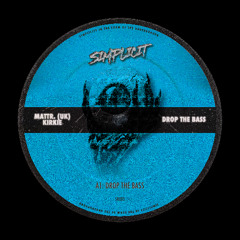 Mattr. (UK) & KiRKie - DROP THE BASS (Original Mix) (SR003)
