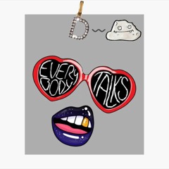 Errybody Talks (Dizzy)