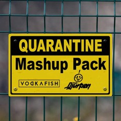 VODKAFISH & Djürpen Quarantine Mashup Pack 2020