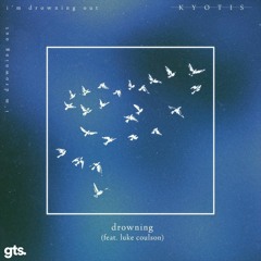 Drowning (feat. Luke Coulson)