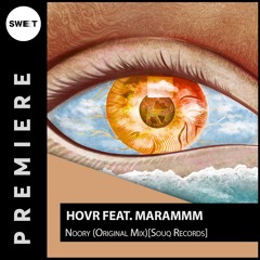 PREMIERE : Hovr Feat. Marammm - Noory (Original Mix)[Souq Records]
