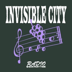 B.P.T. Radio 038: Invisible City