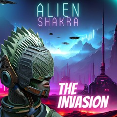 Alien Shakra  The Invasion (145bpm// key D) (FREE DOWNLOAD)