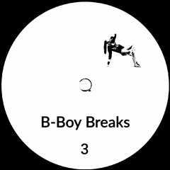 B-Boy Soul Edits volume 3 (free download 1 track)