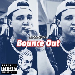 Bounce Out (Wrist Wet part 2)