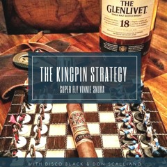 The Kingpin Strategy with Disco Black & Don Scalliano