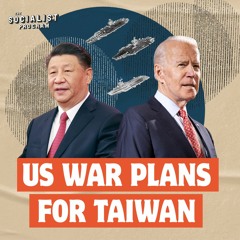 How the U.S.’s Taiwan Policy Makes War with China a Self-Fulfilling Prophecy