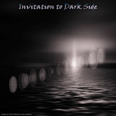Invitation to Dark Side