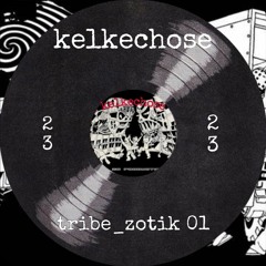 Kel_Kechose - Tribe_Zotik 01