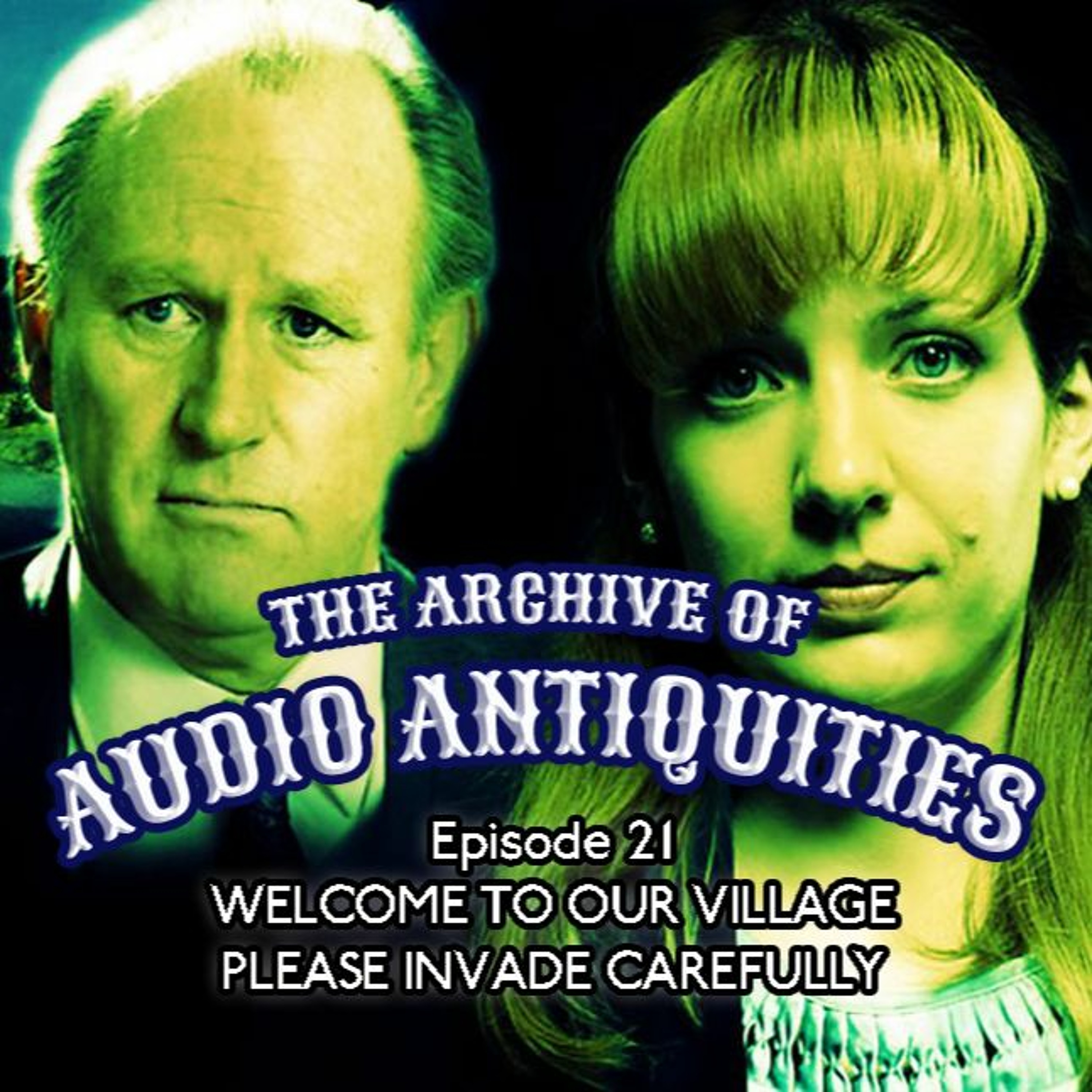 Episode 21: Welcome To Our Village, Please Invade Carefully episode artwork