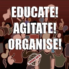 S03 E08 Educate! Agitate! Organise!