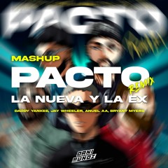 El Pacto remix X La Nueva y La Ex X Candy Shop( Dani Muñoz Mashup )FREE⚡
