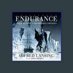 Download Ebook 🌟 Endurance: Shackleton's Incredible Voyage eBook PDF