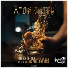 Atom Smith, Miss Emmma - One For The Road (Electro Swing Club Mix)