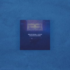Billie Eilish - Lunch (DANZA DEL SOL Remix)
