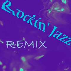 Rockin' Jazz (Remixed) - BobbyLove