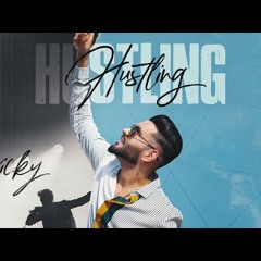 Hustling   Vicky I Karan Aujla |Mani Longia | Sagar Deol | Latest Punjabi Songs 2022