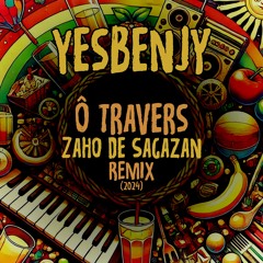 Zaho de Sagazan - Ô Travers - REMIX (2024)