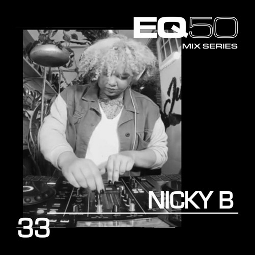 EQ50 33 - NICKY B