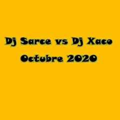 Dj Sarce Vs Dj Xaco (Octubre 2020)