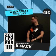 K - Mack Label Showcase EP12 303 Lovers