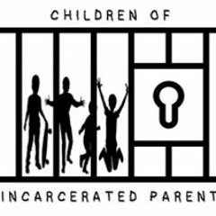 Children of Incarcerated Parents Interview Ep. 1