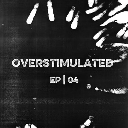 DAMEN - OVERSTIMULATED 04 2026-01-05