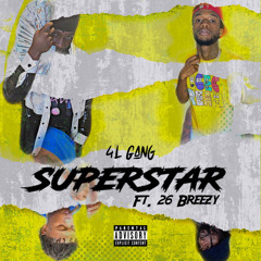 Superstar (feat. 26Breezy)