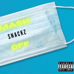 Snackz x Mask Off Freestyle
