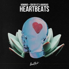 HOMINID + CØV3R1st & Margad - Heartbeats / FREE DOWNLOAD