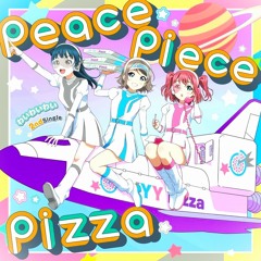 peace piece pizza(Yocha2K Bootleg)