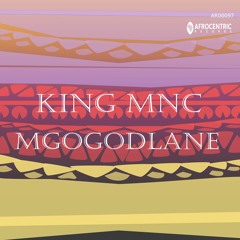 King MNC - Mgogodlane