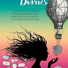 Open PDF My Wanderlust Diaries: A Compilation of Travel Stories, Misadventures, and Life Lessons fro