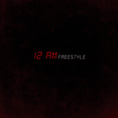 12 AM freestyle Ft. Globoykman X ca1kb1k X Globoyzi X BaxkRoad Munch X luh 5K