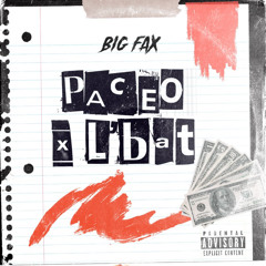 PACEO! x L'BAT- BIG FAX