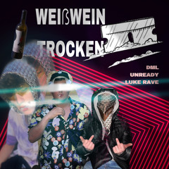 weißwein trocken (x unready116 x luke rave)