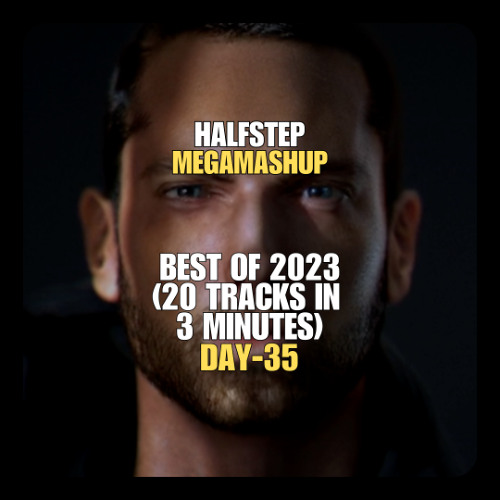 HALFSTEP - Best of 2023 Megamashup (20 Tracks in 3 Minutes) Feat. Eminem