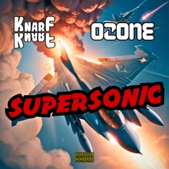 Supersonic (with Ozone)